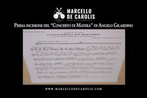 Concerto di Matera per Chitarra Battente e 10 strumenti composto da Angelo Gilardino e dedicato a Marcello De Carolis, Prima incisione