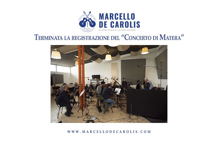 Terminata la registrazione del "Concerto di Matera" per chitarra battente e orchestra composto da Angelo Gilardino e dedicato a Marcello De Carolis