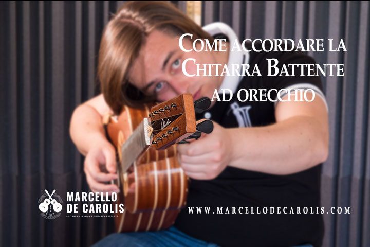 Il mio metodo su come accordare la chitarra battente ad orecchio