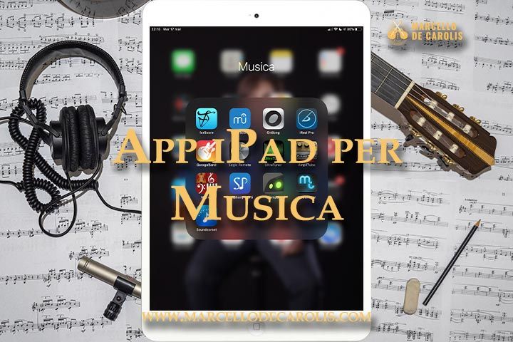 App iPad per musica ForScore musescore onsong iReal pro Garageband Logic Remote UltraTuner Amplitube Notion Symphony pro 5 Tempo MetroTimer Soundcorset