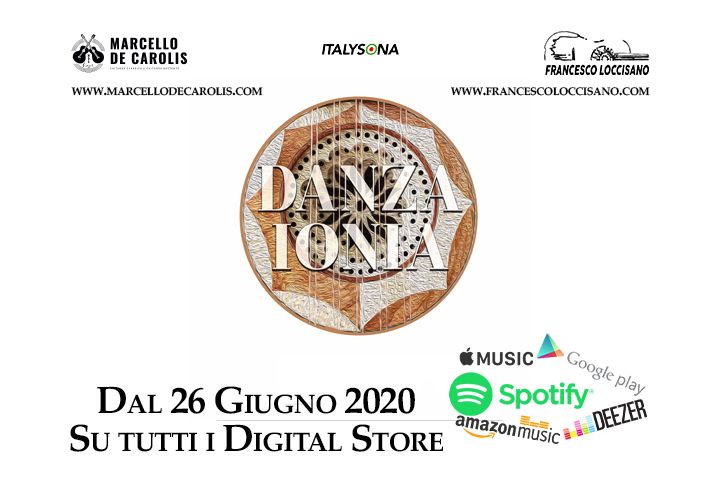 Uscita Danza Ionia - Loccisano De Carolis - 26 Giugno 2020 - etichetta Italysona