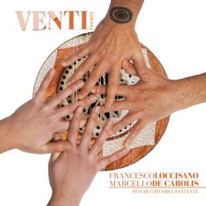 Il disco Venti del duo di chitarra battente Francesco Loccisano e Marcello De Carolis