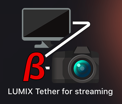 Il Lumix tether for streaming