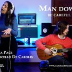 Man Down / Be Careful Sofia Pace voce e Marcello De Carolis chitarra classica e chitarra battente