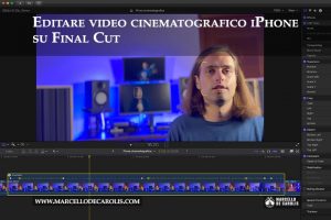 Editare video cinematografico iPhone su final cut