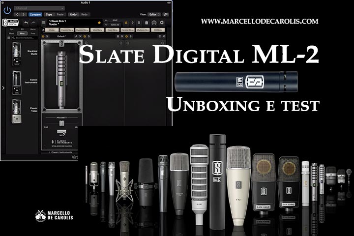 ML-2 Slate Digital unboxing e test