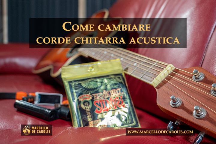 Come cambiare corde chitarra acustica