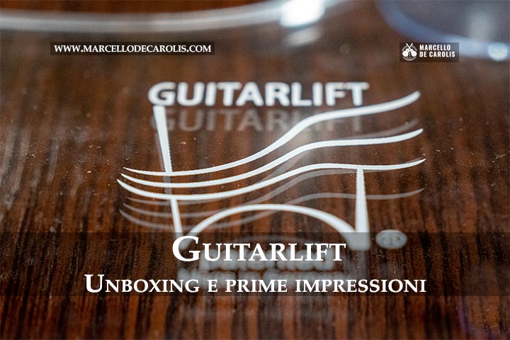 Guitarlift unboxing e prime impressioni
