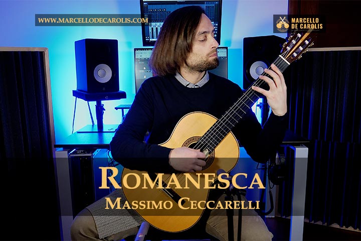 Romanesca Massimo Ceccarelli chitarra classica